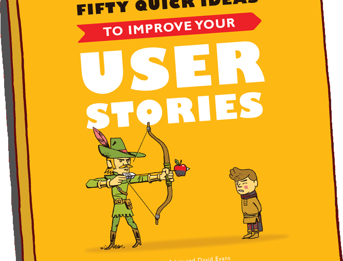 50 Quick Ideas to Improve your User Stories